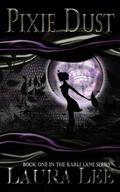 Pixie Dust by Laura Lee