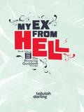My Ex From Hell (The Blooming Goddess Trilogy #1) by Tellulah Darling
