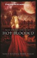 Hot Blooded (Wolf Springs Chronicles #2) by Debbie Viguié