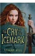 The Cry of the Icemark by Stuart Hill