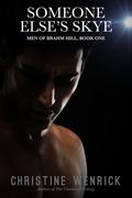 Someone Else's Skye (Men of Brahm Hill #1) by Christine Wenrick