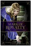 Mark of Royalty by Jennifer K. Clark, Stephonie K. Williams