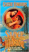 Savage Illusion by Cassie Edwards