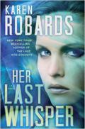 Her Last Whisper by Karen Robards
