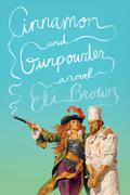 Cinnamon and Gunpowder by Eli Brown