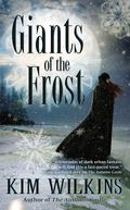 Giants of the Frost (Europa #2) by Kim Wilkins