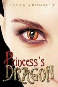 The Princess's Dragon by Susan Trombley