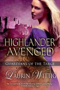 Highlander Avenged (Guardians Of The Targe #2) by Laurin Wittig