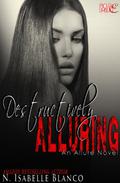 Destructively Alluring by N. Isabelle Blanco