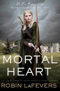 Mortal Heart by Robin LaFevers
