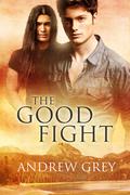 The Good Fight by Andrew Grey