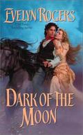 Dark of the Moon (Half Moon Ranch) by Evelyn Rogers