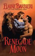 Renegade Moon (Half Moon Ranch) by Elaine Barbieri