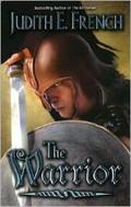 The Warrior (Alexander Trilogy #3) by Judith E. French