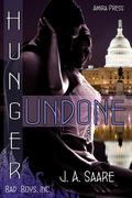 Hunger Undone (Bad Boys, Inc. #1) by J.A. Saare