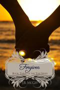 Forgiven by J.B. McGee