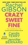 Crazy Sweet Fine by Rachel Gibson, Candis Terry