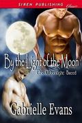 By the Light of the Moon by Gabrielle Evans
