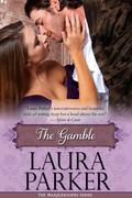 The Gamble (The Masqueraders #5) by Laura Parker