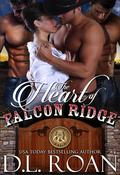 The Heart of Falcon Ridge by D.L. Roan