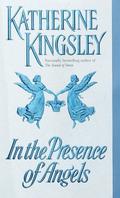 In the Presence of Angels (Merriem #1) by Katherine Kingsley