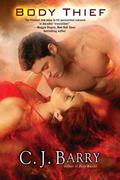 Body Thief (The Body #2) by C.J. Barry