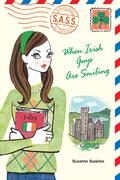 When Irish Guys Are Smiling (Students Across the Seven Seas) by Suzanne Supplee