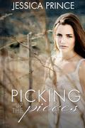 Picking up the Pieces by Jessica Prince