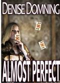 Almost Perfect by Denise Hampton