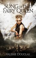 Song of the Fairy Queen by Valerie Douglas
