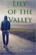Lily of the Valley (Flowering #1.5) by Sarah Daltry