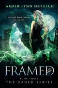 Framed by Amber Lynn Natusch