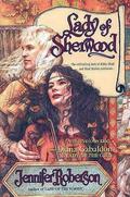 Lady Of Sherwood (Sherwood #2) by Jennifer Roberson