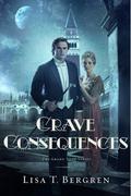 Grave Consequences by Lisa Tawn Bergren