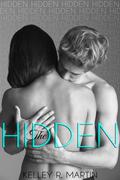 The Hidden (The Hidden #1) by Kelley R. Martin