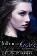 Full Moon Kisses by Ellen Schreiber
