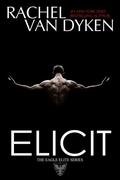 Elicit by Rachel Van Dyken