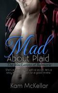 Mad About Plaid (The MacLarens of Balmorie #1) by Kam McKellar