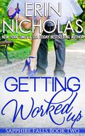 Getting Worked Up by Erin Nicholas