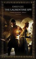 The Laurentine Spy by Emily Gee