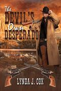 The Devil's Own Desperado by Lynda J. Cox