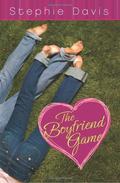 The Boyfriend Game (First Kisses #5) by Stephie Davis