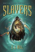 Slayers (Slayers #1) by C.J. Hill