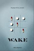 Wake (Wake) by Abria Mattina