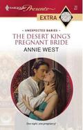 The Desert King's Pregnant Bride  (Unexpected Babies) (Unexpected Babies) by Annie West