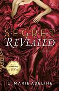 S.E.C.R.E.T. Revealed (Secret #3) by L. Marie Adeline
