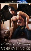 Risking Eternity (Heavenly Lovers #1) by Voirey Linger