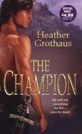 The Champion by Heather Grothaus