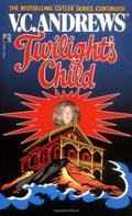 Twilight's Child by V.C. Andrews