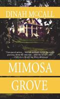 Mimosa Grove by Dinah McCall